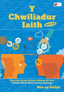 Chwiliadur Iaith Newydd, Y: Help Llaw gydag Astudio Cymraeg Ail Iaith-9781801061179