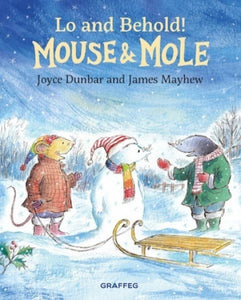 Mouse & Mole: Lo and Behold! : 7-9781802583076