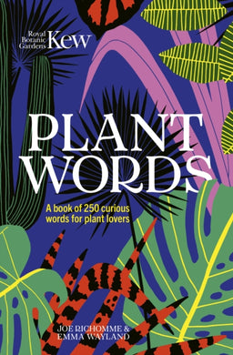 Kew - Plant Words : A book of 250 curious words for plant lovers-9781802790085