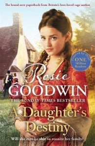 A Daughter's Destiny : The heartwarming new tale from Britain's best-loved saga author-9781838773571