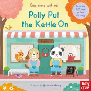 Sing Along With Me! Polly Put the Kettle On-9781839942686