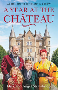A Year at the Chateau : As seen on the hit Channel 4 show-9781841884639