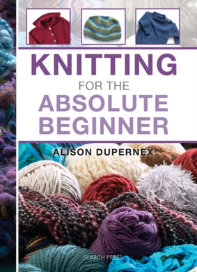 Knitting for the Absolute Beginner-9781844488735