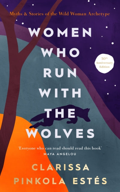 Women Who Run With The Wolves : Myths & Stories of the Wild Woman Archetype-9781846047008
