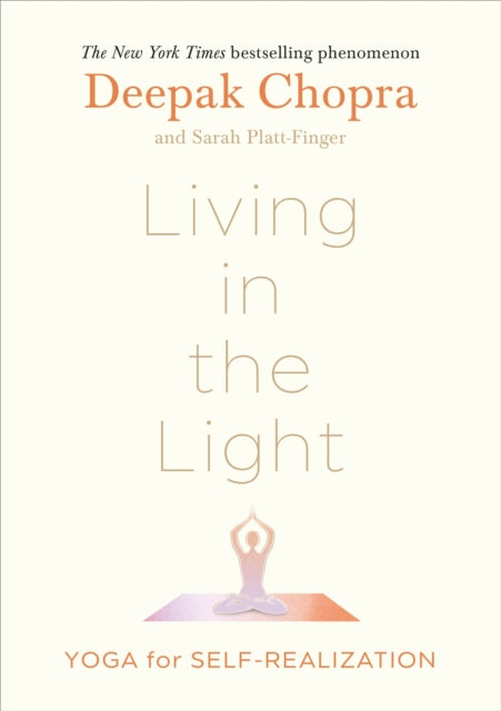 Living in the Light : Yoga for Self-Realization-9781846047312