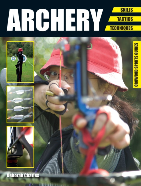Archery : Skills. Tactics. Techniques-9781847979599