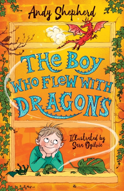 The Boy Who Flew with Dragons (The Boy Who Grew Dragons 3)-9781848127357