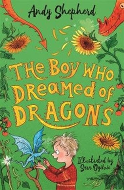 The Boy Who Dreamed of Dragons (The Boy Who Grew Dragons 4)-9781848129252