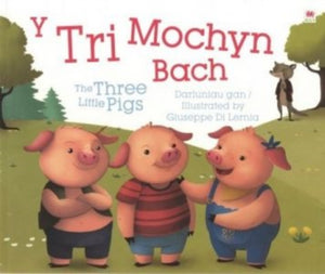 Tri Mochyn Bach, Y / Three Little Pigs, The-9781849670937