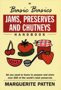 Basics Basics Jams, Preserves and Chutneys Handbook-9781902304724