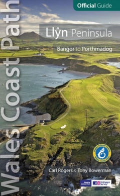 Llyn Peninsula: Wales Coast Path Official Guide : Bangor to Porthmadog-9781908632241