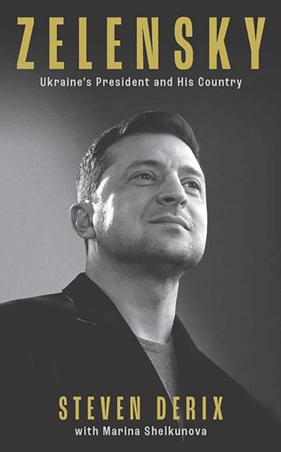 Zelensky : Ukraine's President and His Country-9781912454778