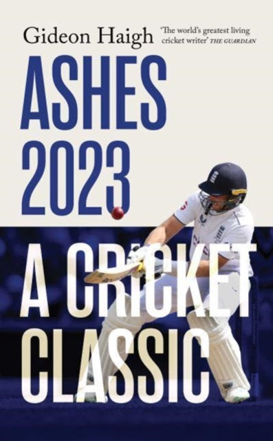 Ashes 2023 : a cricket classic-9781915590749