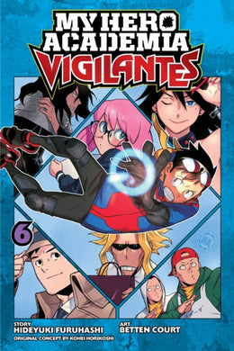 My Hero Academia: Vigilantes, Vol. 6 : 6-9781974710539