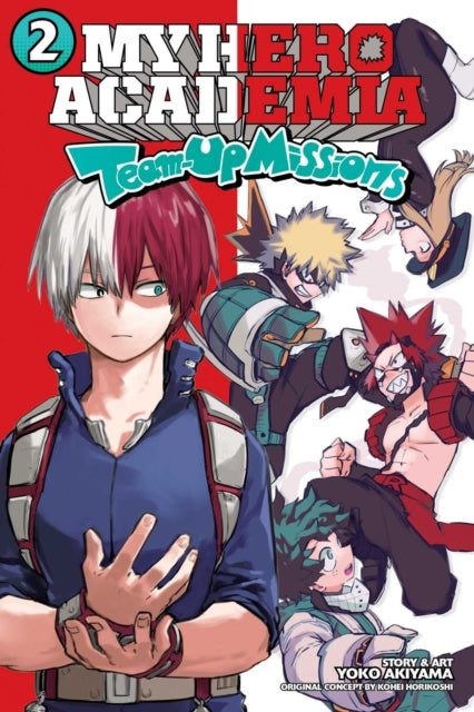 My Hero Academia: Team-Up Missions, Vol. 2 : 2-9781974727179